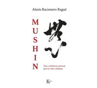 Alexis Racionero Mushin / Mushin (Tascabile)