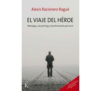 Alexis Racionero Ragué El Viaje del Héroe (Tascabile)