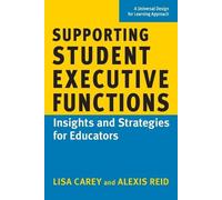 Alexis Reid Lisa Carey Supporting Student Executive Functions (Tascabile)