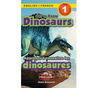 Alexis Roumanis Get to Know Dinosaurs (Copertina rigida)