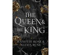 Alexis Rune Jeanette Rose The Queen & The King (Copertina rigida) Love and Fate