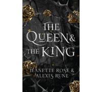 Alexis Rune Jeanette Rose The Queen & The King (Tascabile) Love and Fate
