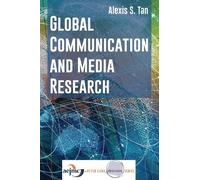 Alexis S. Tan Global Communication and Media Research (Tascabile)