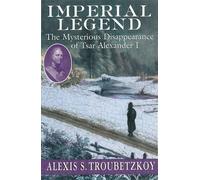 Alexis S. Troubetzkoy Imperial Legend (Tascabile)
