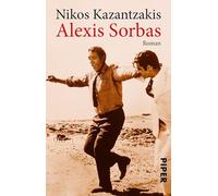 Alexander Steinmetz Nikos Kazantzakis Isidora Rosent Alexis Sorbas: (Tascabile)