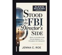 ALEXIS WILKINS BIOGRAPHY: Stood by the FBI Director’s Side - How a Country Star Found Herself at a Swearing-In Ceremony