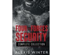 Alexis Winter The Four Forces Security Complete Collection (Tascabile)