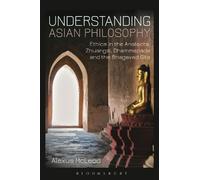 Alexus McLeod Understanding Asian Philosophy (Tascabile)