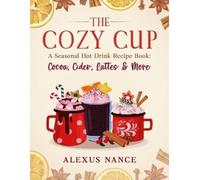 Alexus Nance The Cozy Cup (Tascabile)