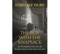Alf Dubs The Boy with the Knapsack (Copertina rigida)