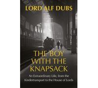 Alf Dubs The Boy with the Knapsack (Copertina rigida) (PRESALE 10/09/2026)