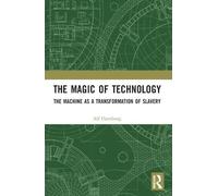 Alf Hornborg The Magic of Technology (Tascabile)