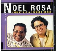 ALF, JOHNNY & LEANDRO BRA - NOEL ROSA-LETRA E MUSICA