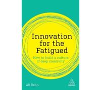 Alf Rehn Innovation for the Fatigued (Copertina rigida)