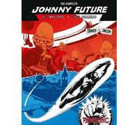 Alf Wallace The Complete Johnny Future (Copertina rigida)