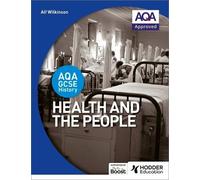 Alf Wilkinson AQA GCSE History: Health and the People (Tascabile)