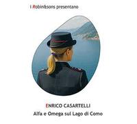 Alfa e Omega sul Lago di Como