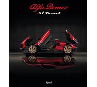 ALFA ROMEO 33 STRADALE - IL CORAGGIO DI SOGNARE EDIZ. ILLUSTRATA - AA.VV. -