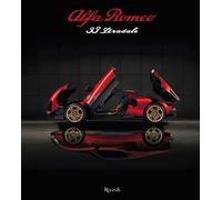 ALFA ROMEO 33 STRADALE - IL CORAGGIO DI SOGNARE EDIZ. ILLUSTRATA - AA.VV. -
