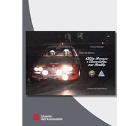 Alfa Romeo e Autodelta Nei Rally, Visti da Dentro