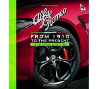 Alfa Romeo. From 1910 to the present. Nuova ediz.