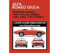 ALFA ROMEO GIULIA WORKSHOP MANUAL 1962-1975 ALL MODELS 1300, 1600, 1750 & 2000cc