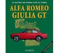 Alfa Romeo Giulietta GT. Ediz. illustrata