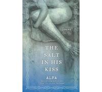Alfa The Salt in His Kiss (Tascabile)