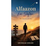 Alfaazon ka Safar: The Journey of Life