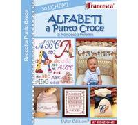 Alfabeti a punto croce. 50 schemi