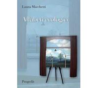 Alfabeti ecologici. Educazione ambientale e didattica del paesaggio