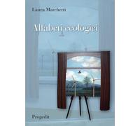 Alfabeti ecologici. Educazione ambientale e didattica del paesaggio