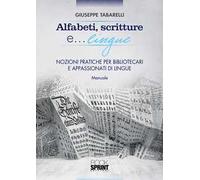 Alfabeti, scritture e lingue... Nozioni pratiche per bibliotecari e appassionati di lingue
