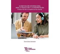 Alfabetización informacional para la traducción y la interpretación. El desarrollo de la competencia documental