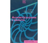Alfabetizzazione e oralità - Olson R. David, Torrance Nancy