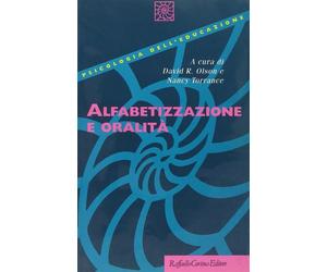Alfabetizzazione e oralità - Olson R. David, Torrance Nancy