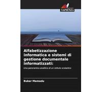 Alfabetizzazione informatica e sistemi di gestione documentale informatizzati:: Una panoramica analitica di un istituto scolastico