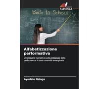 Alfabetizzazione performativa: Un'indagine narrativa sulla pedagogia della performance in una comunità emarginata