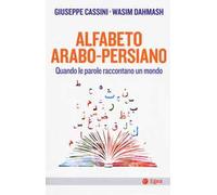 Alfabeto arabo-persiano. Quando le parole raccontano un mondo