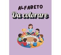 Alfabeto Colora-Iniziali: Impara le Lettere Colorando Parole e Disegni. Formato 8.5"x11" con Pagine Anti-Macchia.