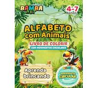 Alfabeto com Animais - Livro de Colorir com Movimento Circular: Aprenda o alfabeto brincando | Coordenação motora fina | 4 a 7 anos