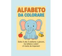 ALFABETO DA COLORARE: Disegni e lettere per imparare l'alfabeto