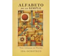 Alfabeto de lo Simple: Tres ventanas en Florida