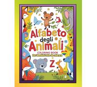 Alfabeto degli Animali: Coloring book per Bambini tutto da colorare