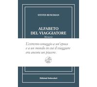 Libri Steven Runciman - Alfabeto Del Viaggiatore. Ediz. Numerata