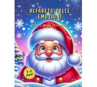 ALFABETO DELLE EMOZIONI: COLORA E IMPARA EDIZ.NATALE