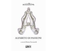 Alfabeto Di Passioni - Anna Achmàtova - 2022