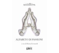 Alfabeto Di Passioni - Anna Achmàtova - 2022