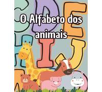 Alfabeto dos Animais Livro de Colorir e Tracejar Letras Cursivas | Aprender o ABC com Animais | Idades 2-4 Anos: 68 páginas de diversão educativa para ... a escrita cursiva e colorir animais fofinhos