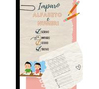 ALFABETO E NUMERI: IMPARARE ALFABETO E NUMERI